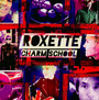 Charm School - Roxette