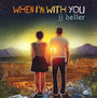 When I'm With You - J.J. Heller
