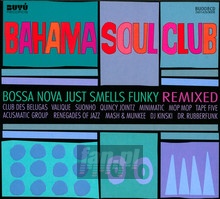 Bossa Nova Just Smells - Bahama Soul Club