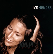 Ive Mendes - Ive Mendes