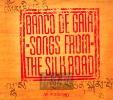 Songs From The Silk Road - Banco De Gaia