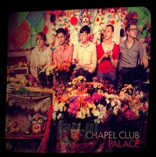 Palace - Chapel Club