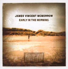 Early In The Morning - James Vincent McMorrow 