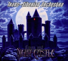 Night Castle - Trans-Siberian Orchestra - bigger Night Castle - Trans-Siberian Orchestra