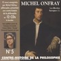 Contre-Histoire De La Philosophie No.5 - Michel Onfray