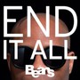 End It All - Beans