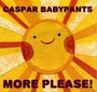 More Please - Caspar Babypants