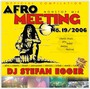 Afro Meeting NR. 19/2006 - DJ Stefan Egger