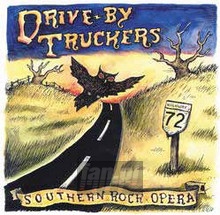 Southern Rock Opera - Drive By Truckers Southern Rock Opera - Drive By Truckers