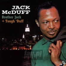 Brother Jack & Tough Duff - Jack McDuff - bigger Brother Jack & Tough Duff - Jack McDuff