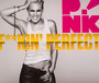 F**Kin' Perfect - Pink   