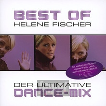 Best Of-Der Ultimative Dance Mix - Helene Fischer
