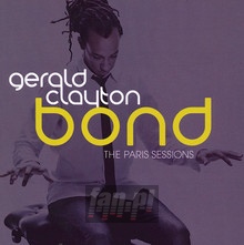 Bond: The Paris Sessions - Gerald Clayton