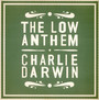 Charlie Darwin - Low Anthem