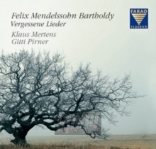 Vergessene Lieder - F Mendelssohn Bartholdy . Vergessene Lieder - F Mendelssohn Bartholdy .