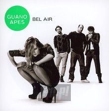 Bel Air - Guano Apes