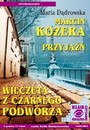 Marcin Kozera/Przyja, Wilczta Z Czarnego Podwrza - Maria - Zofia Gadyszewska