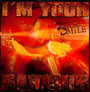 I'm Your Saviour - Toxic Smile