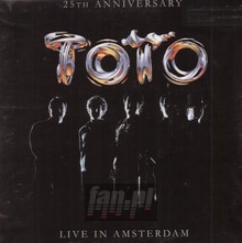 25TH Anniversary Live In Amsterdam - TOTO