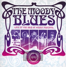 Live At The Isle Of Wight Festival 1970 - The Moody Blues 