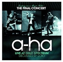 Ending On A High Note - The Final Concert At Oslo Spektrum - A-Ha