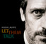 Let Them Talk - Hugh Laurie