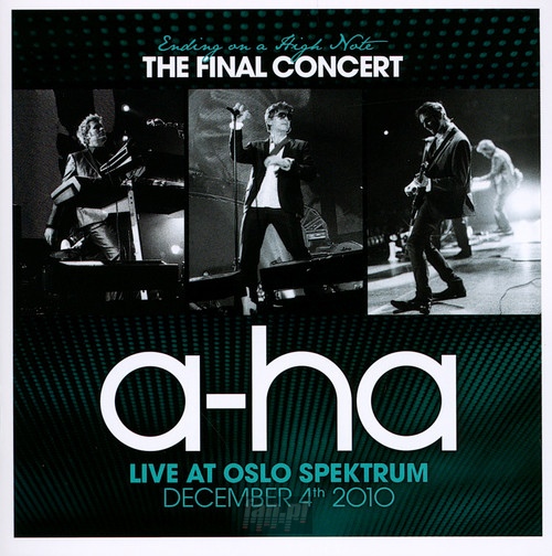 Ending On A High Note - The Final Concert At Oslo Spektrum - A-Ha