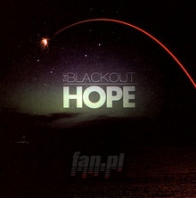 Hope - Blackout - bigger Hope - Blackout