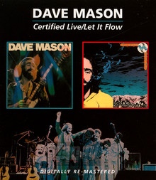 Certified Live/Let It Flo - Dave Mason