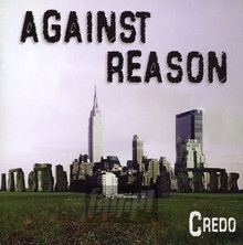 Against Reason - Credo