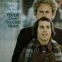 Bridge Over Troubled Water - Simon & Garfunkel 