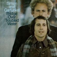 Bridge Over Troubled Water - Paul Simon / Art Garfunkel