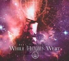Fear Of Infinity - While Heaven Wept