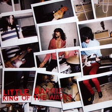 King Of The Waves - Little Barrie - bigger King Of The Waves - Little Barrie