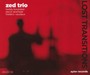 Lost Transitions - Zed Trio [Heddy Boubaker, David Lataillade, Frederic Vaudaux