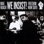 We Insist! Freedom Now Suite - Max Roach