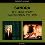 Classic Albums: Long Play / Paintings In Yellow - Sandra