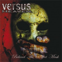 Behind The Perfect Mask - Versus Heaven
