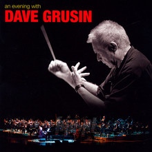 An Evening With Dave Grusin - Dave Grusin - bigger An Evening With Dave Grusin - Dave Grusin
