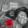 The Best Gospels & Spiritual - Mahalia Jackson