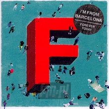 Forever Today - I'm From Barcelona