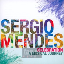 Celebration: A Musical Journey - Sergio Mendes