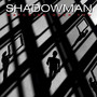 Watching Over You - Shadowman