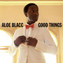 Good Things - Aloe Blacc