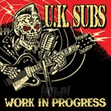 Work In Progress - U.K. Subs