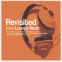 Revisited Into Lounge Mus - V/A