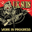 Work In Progress - U.K. Subs