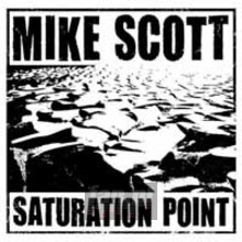 Saturation Point - Mike Scott Saturation Point - Mike Scott