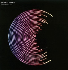 Chrysalis - Benny Tones - bigger Chrysalis - Benny Tones