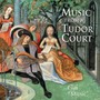Music From A Tudor Court - Sayce / Spring